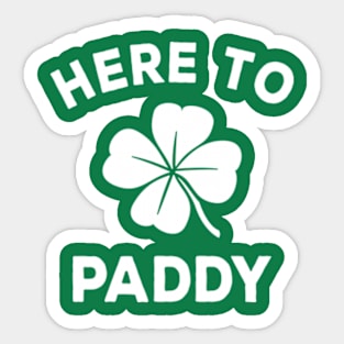 Here To Paddy Sticker